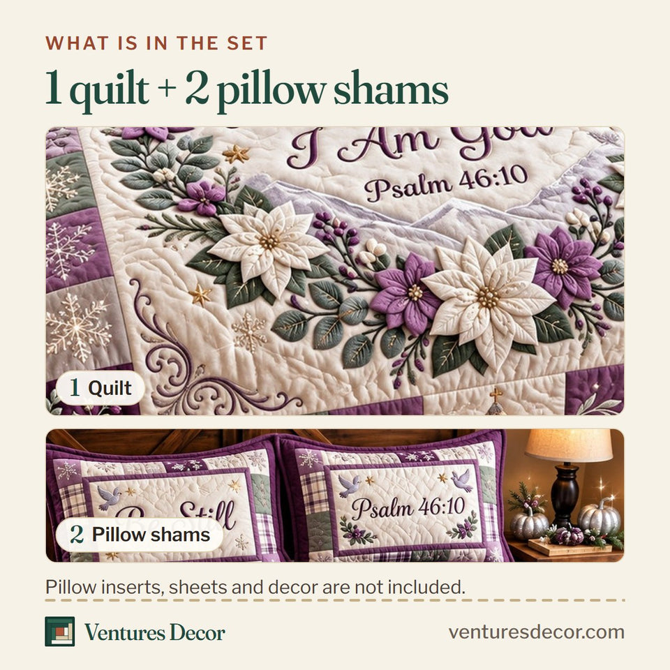 What is in the set: one quilt and two pillow shams, shown in the Be Still Faith Quilt Set, 3-Piece Quilted Bedding with 2 Pillow Shams design