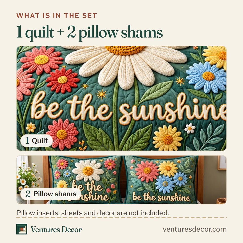 What is in the set: one quilt and two pillow shams, shown in the Be The Sunshine Quilt Set, 3-Piece Quilted Bedding with 2 Pillow Shams design