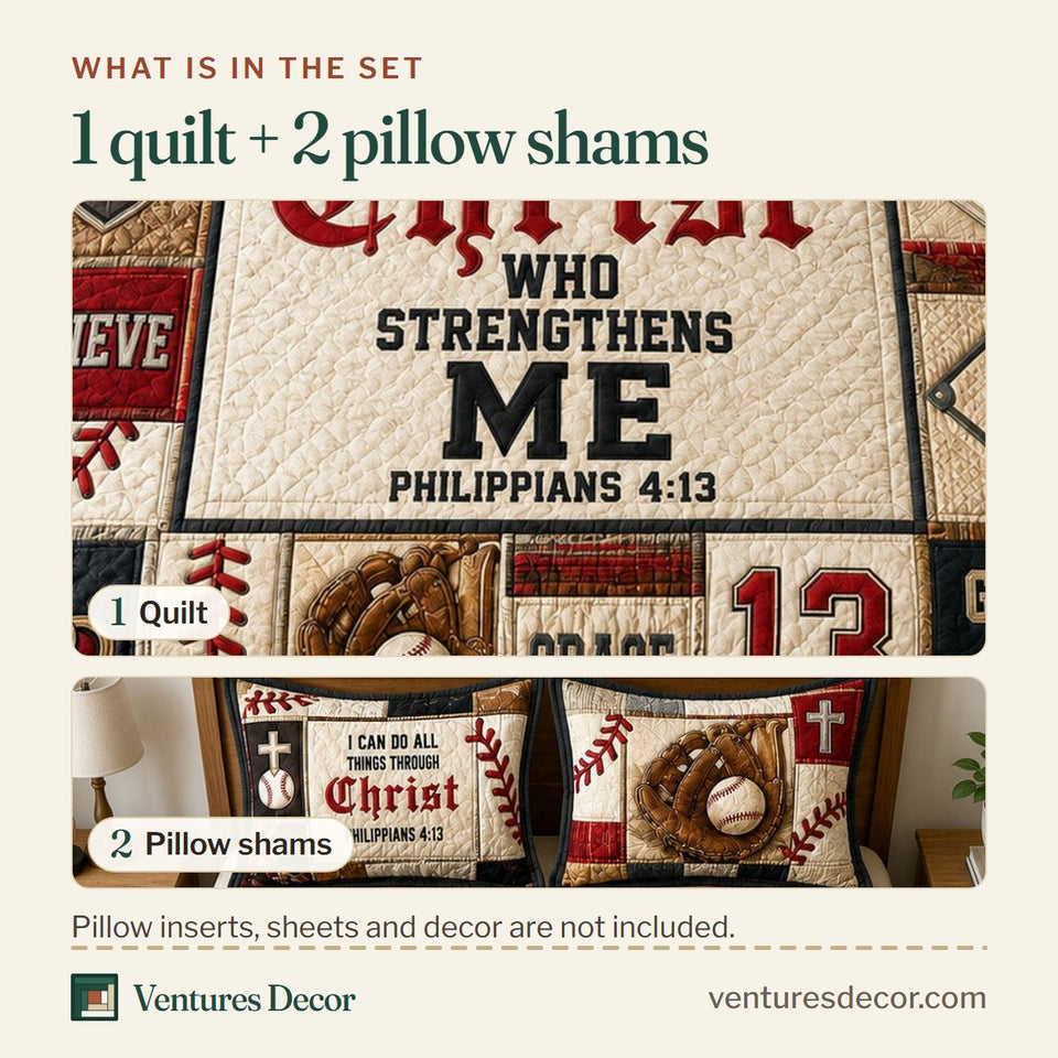 What is in the set: one quilt and two pillow shams, shown in the Christ Strengthens Me Baseball Faith design