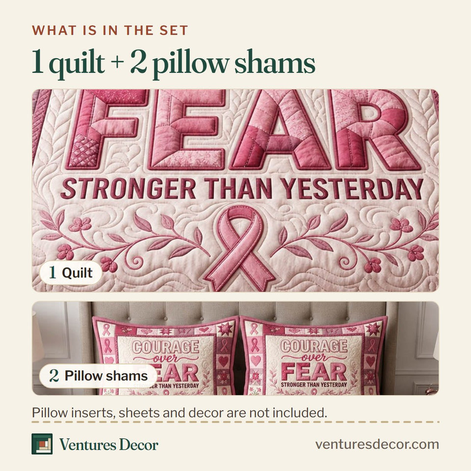 What is in the set: one quilt and two pillow shams, shown in the Courage Over Fear design