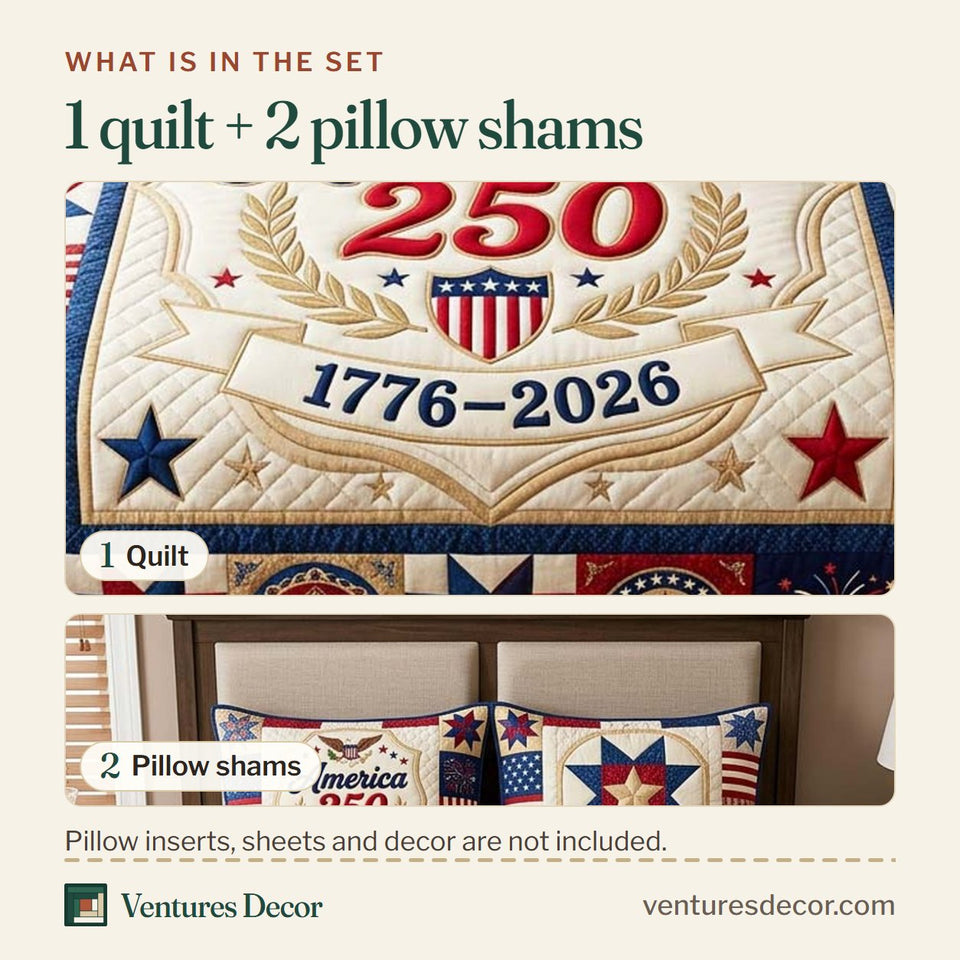 What is in the set: one quilt and two pillow shams, shown in the Heritage Patch Laurel America 250 design