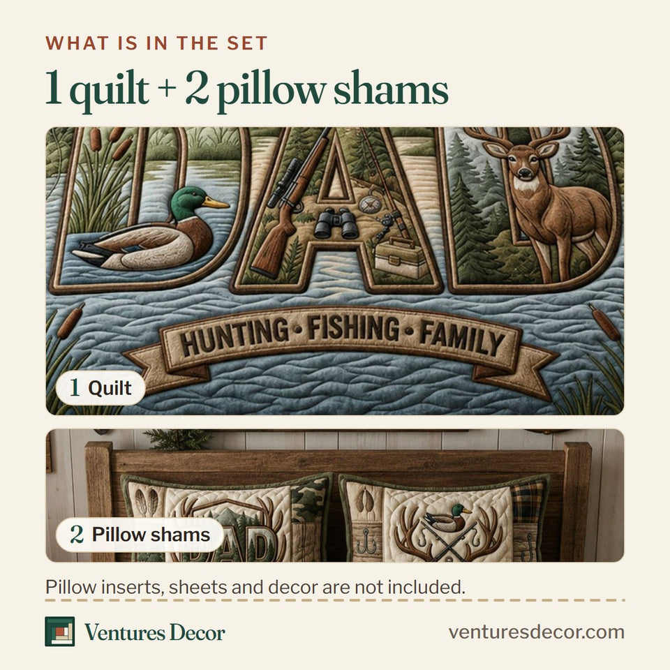What is in the set: one quilt and two pillow shams, shown in the Hunting Dad Outdoors design