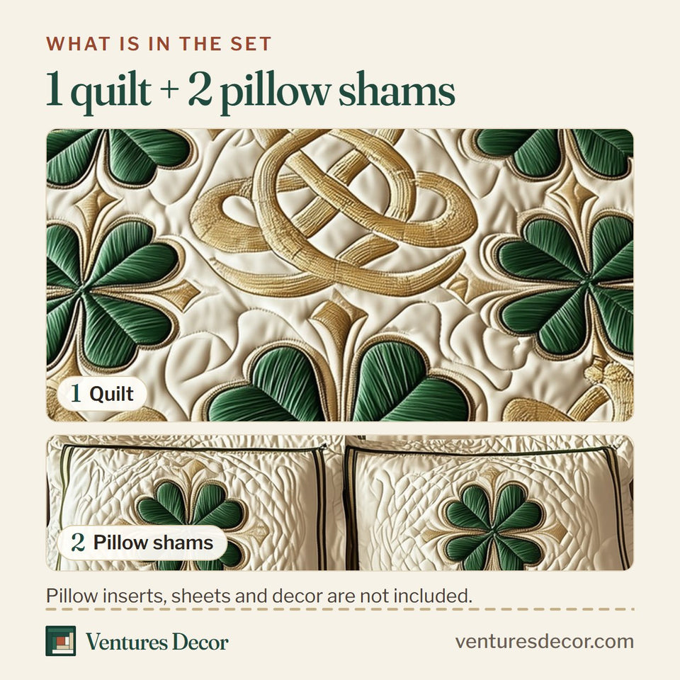 What is in the set: one quilt and two pillow shams, shown in the Irish Shamrock Knotwork Cluster design