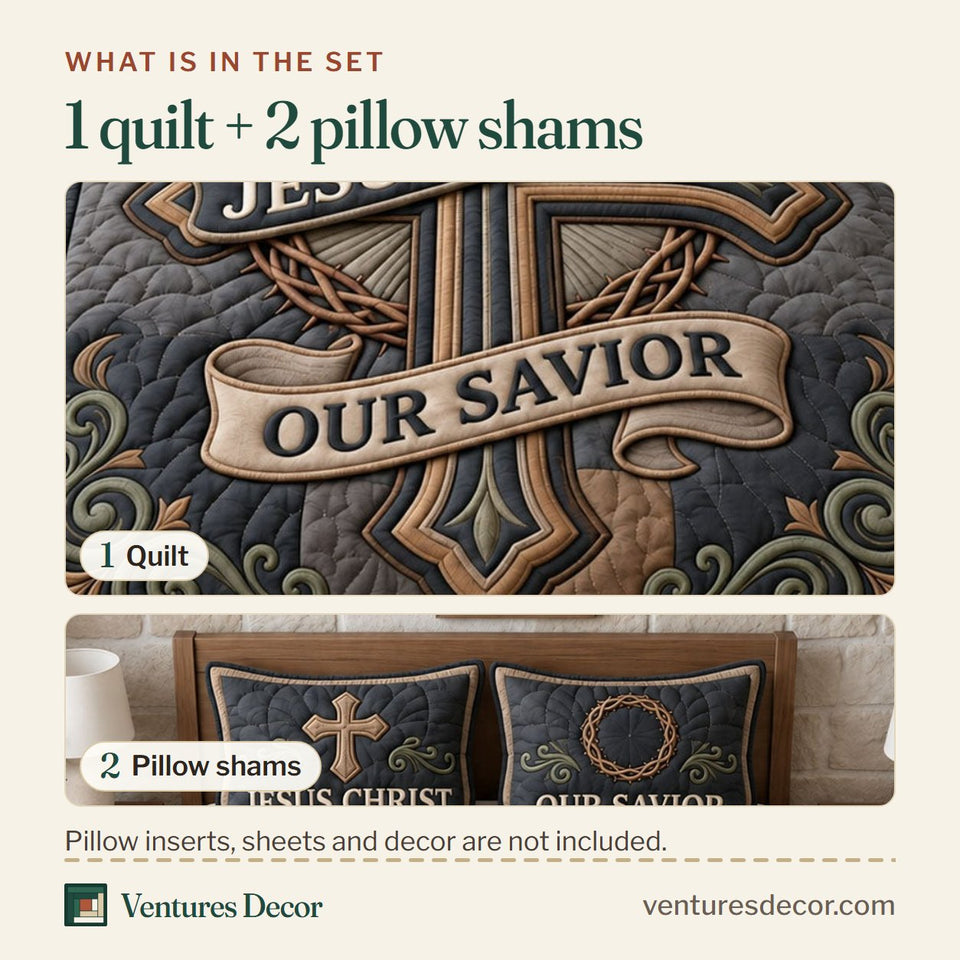 What is in the set: one quilt and two pillow shams, shown in the Jesus Christ Our Savior design