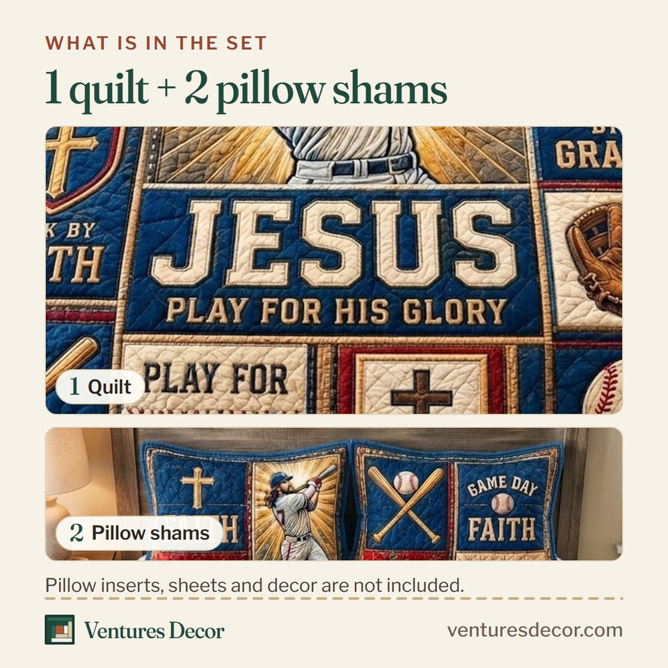 What is in the set: one quilt and two pillow shams, shown in the Jesus Play For His Glory Baseball design
