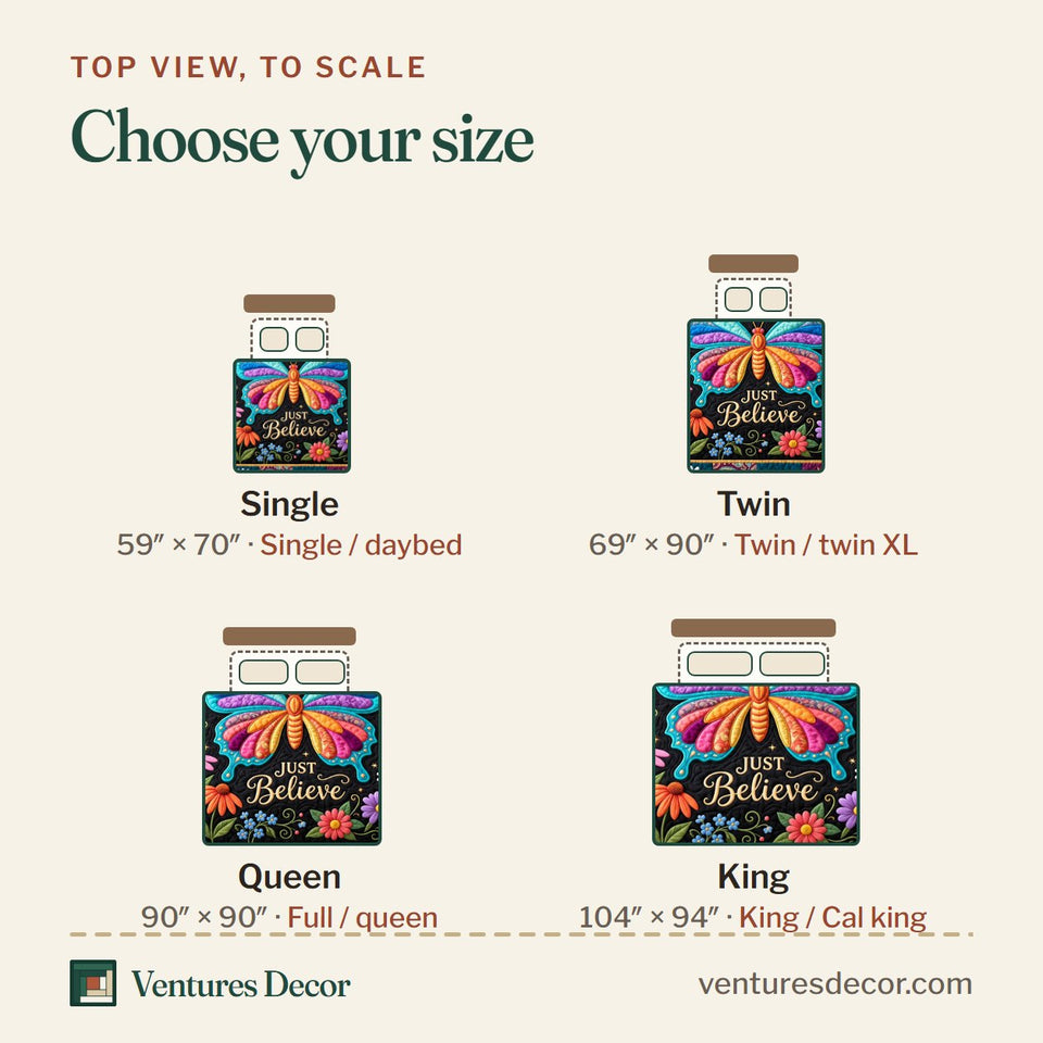 Size guide for the Just Believe quilt, top view to scale: Single 59 x 70 in, Twin 69 x 90 in, Queen 90 x 90 in, King 104 x 94 in
