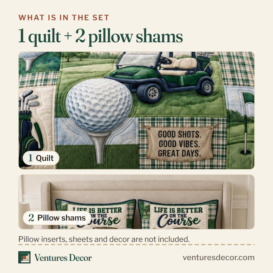 What is in the set: one quilt and two pillow shams, shown in the Life Is Better Golfing design