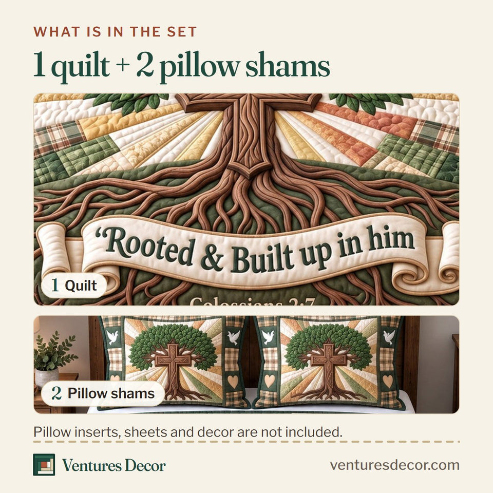 What is in the set: one quilt and two pillow shams, shown in the Rooted In Christ design