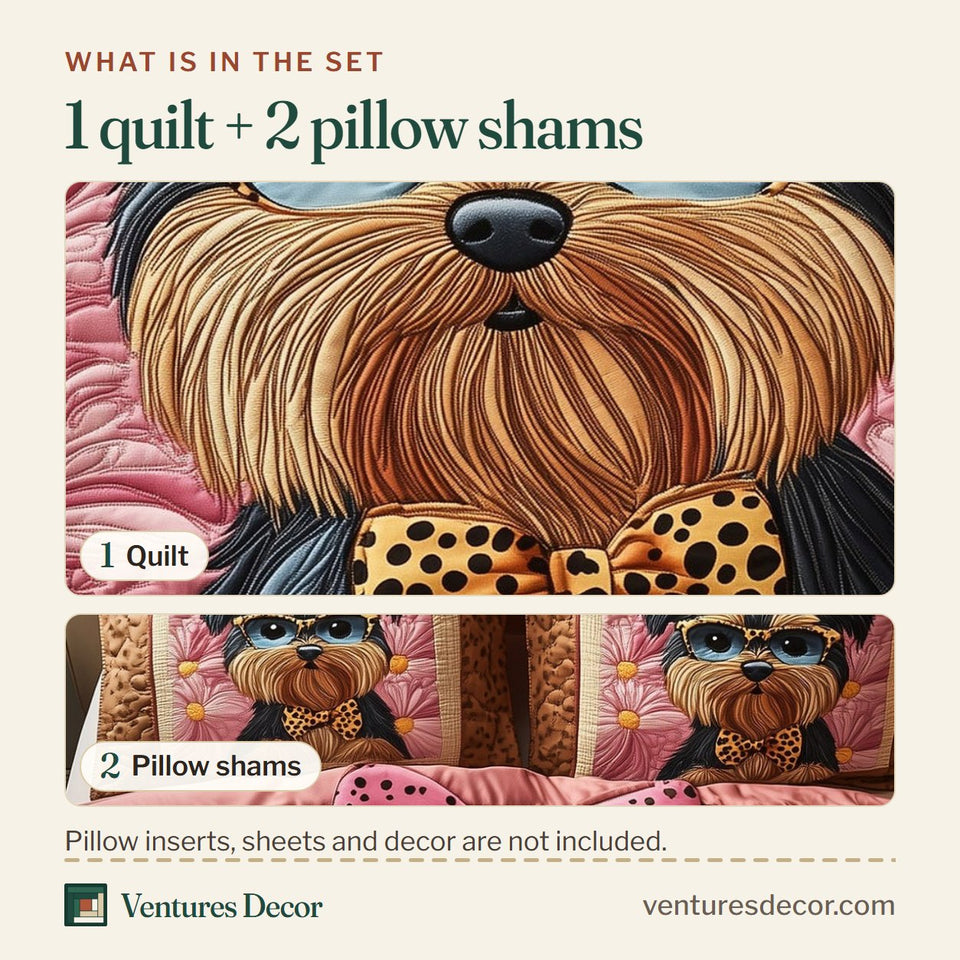 What is in the set: one quilt and two pillow shams, shown in the Sassy Yorkie Leopard Bow design