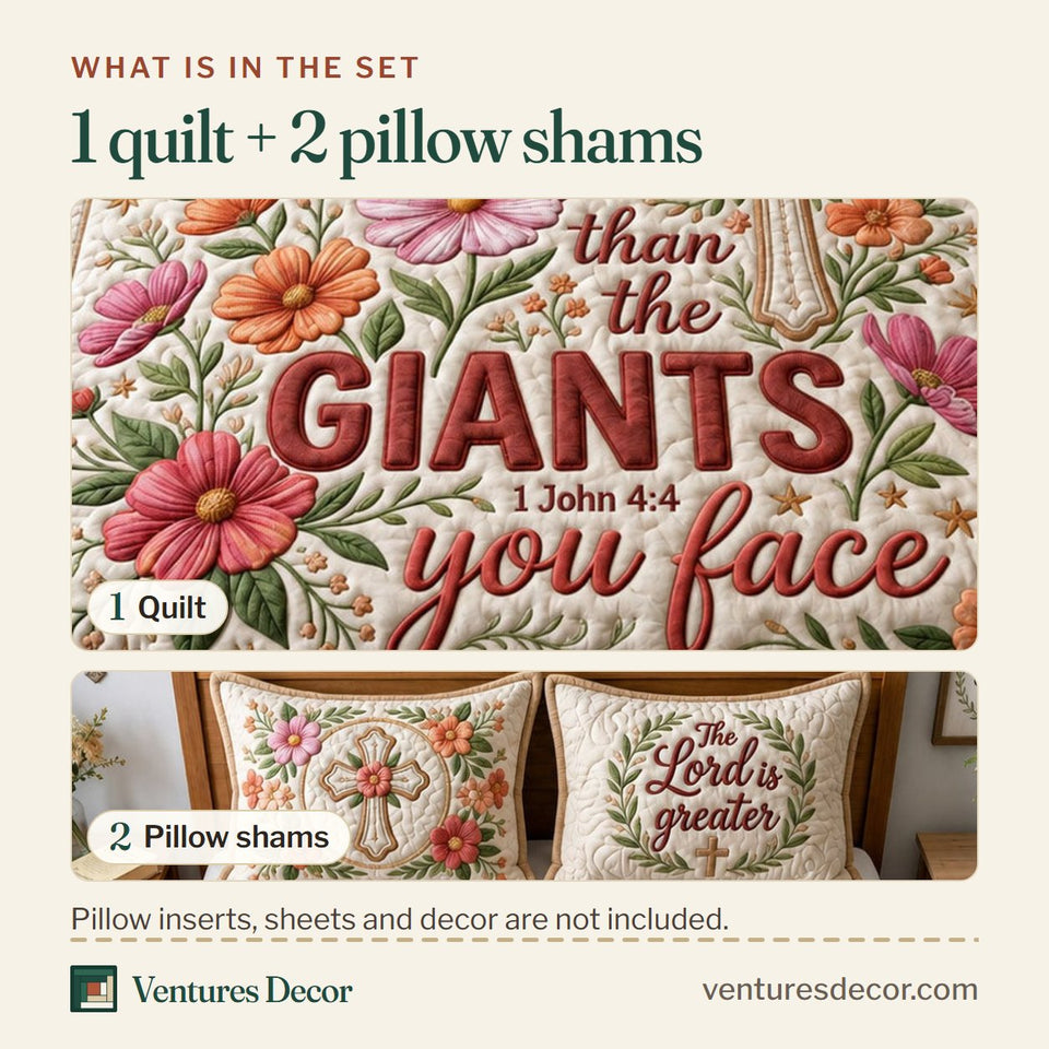 What is in the set: one quilt and two pillow shams, shown in the The Lord Is Greater design