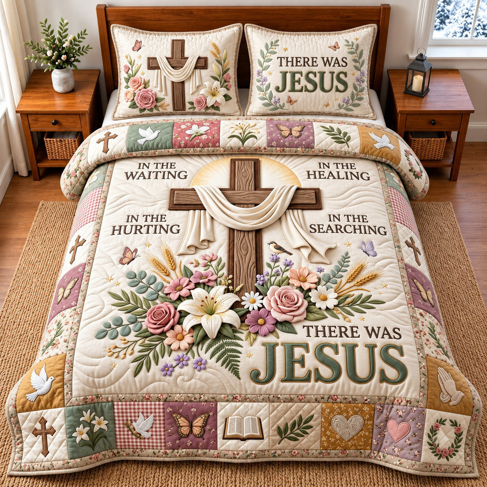 There Was Jesus quilted bedding set, quilt and two pillow shams on a made bed