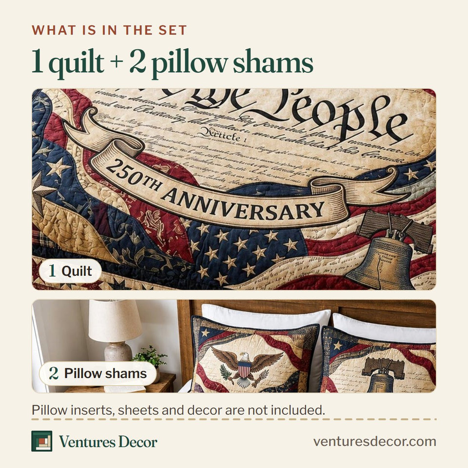 What is in the set: one quilt and two pillow shams, shown in the We The People 250th Scroll design