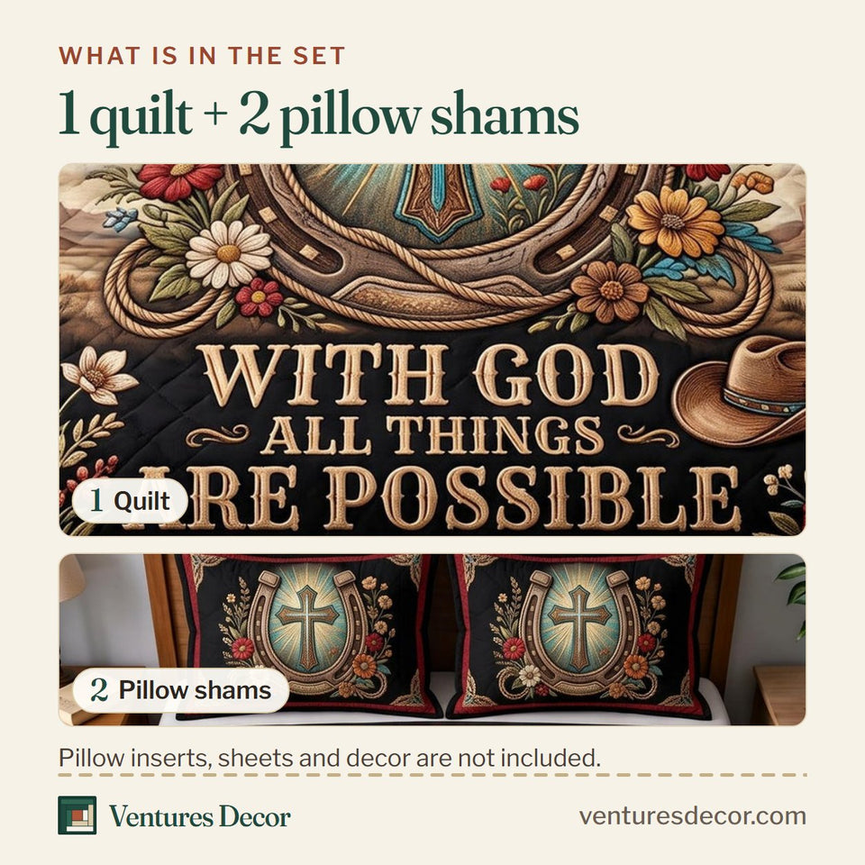 What is in the set: one quilt and two pillow shams, shown in the With God Horseshoe Glow design